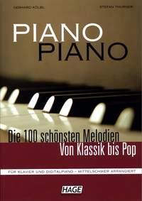 Piano Piano "Die 100 schönsten Melodien von Klassik bis Pop" - mittelschwer arrangiert