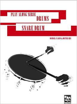 Play Along Serie Drums Snare by Michael Claudi Dieter Ern (Leu Verlag)