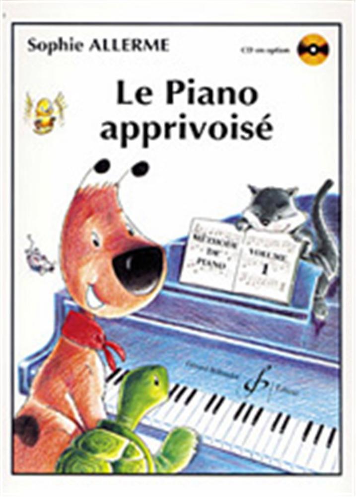 Le Piano Apprivoisé Volume 1