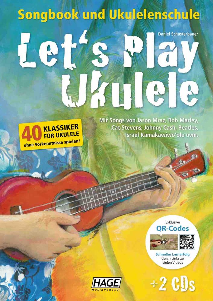 Let's Play Ukulele Songbook and Ukulele Teaching ( 2x Audio CD's + QR Codes) ( german language )